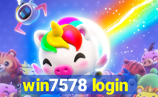 win7578 login